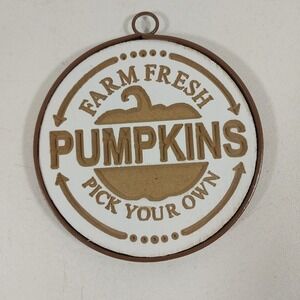 FARM FRESH PUMPKIN Autumn SIGN Wall Door Plaque Fall Decor 4.5" Metal Trim Hang